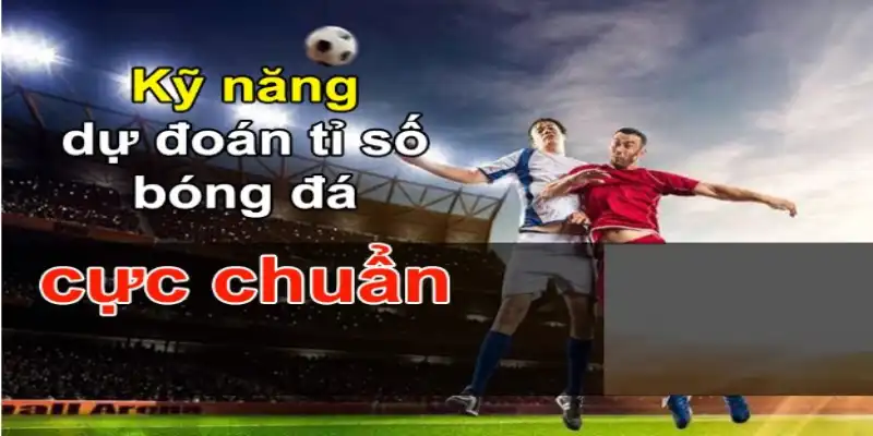 Các yếu tố ảnh hưởng tới kết quả tỷ số